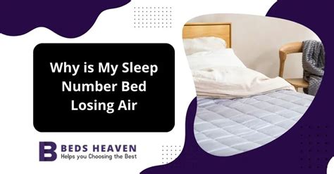 sleep number bed is losing air|How To Fix a Sleep Number Bed Deflating On One Side (Guide)